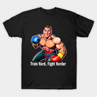 Train Hard FigHt Harder T-Shirt